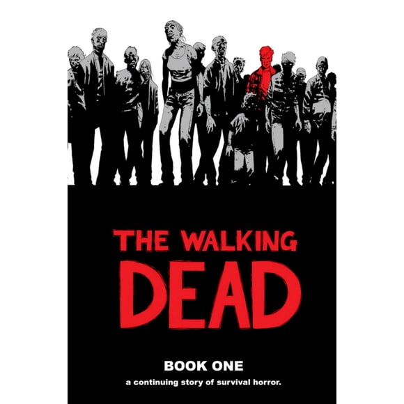 The Walking Dead: Una historia continua, libro 1