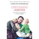 thumbnail image 1 of Libro Creciendo juntos - Carlos González, 1 of 2