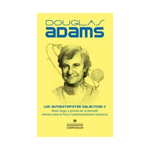 Anagrama - Libro Los Autoestopistas Galácticos Ii / Douglas Adams