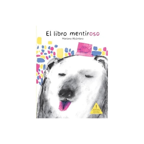 Fondo De Cultura Mx - Libro El Libro Mentiroso - Mariana Alcántara