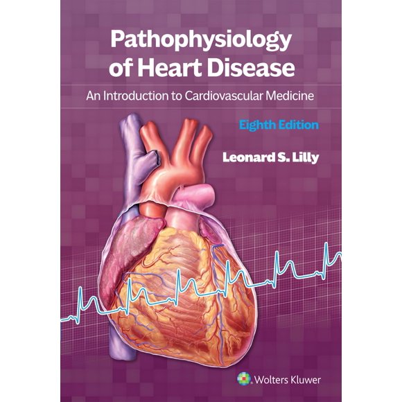 Libro Lippincott Williams & Wilkins – Fisiopatología de la Enfermedad Cardíaca: Una Introducción a la Medicina Cardiovascular