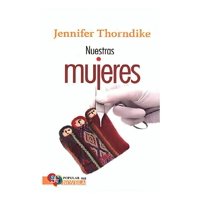 Fondo De Cultura Mx - Libro Nuestras Mujeres Jennifer Thorndike