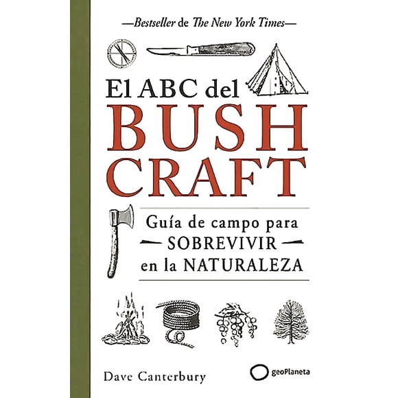 Libro El ABC del bushcraft - Dave Canterbury