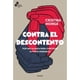 thumbnail image 1 of Contra El Descontento (Premio Paidós 2026), 1 of 2