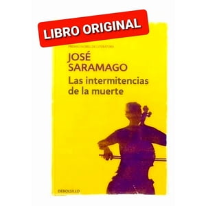 Debolsillo - Libro Las Intermitencias De La Muerte - José Saramago