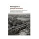 thumbnail image 1 of LIBRO REIMAGINAR EL PAISAJE FERROVIARIO - TRINIDAD BAZÁN, S, 1 of 2
