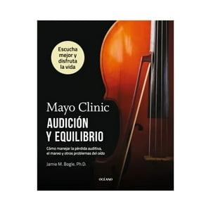 Oceano - Libro Mayo Clinic - Audición Y Equilibrio - Jamie M. Bogle