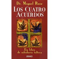 Ediciones Urano - Libro Cuatro Acuerdos, Los
