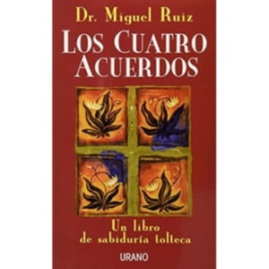 Ediciones Urano - Libro Cuatro Acuerdos, Los