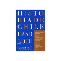 Ceuss - Historia De Chile 1960- 2010 Tomo 2