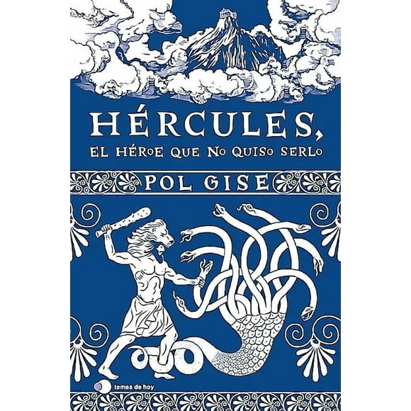 Libro Hércules, el héroe que no quiso serlo - Pol Gise
