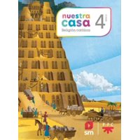 Ediciones Sm - Texto Nuestra Casa4 Básico Religión