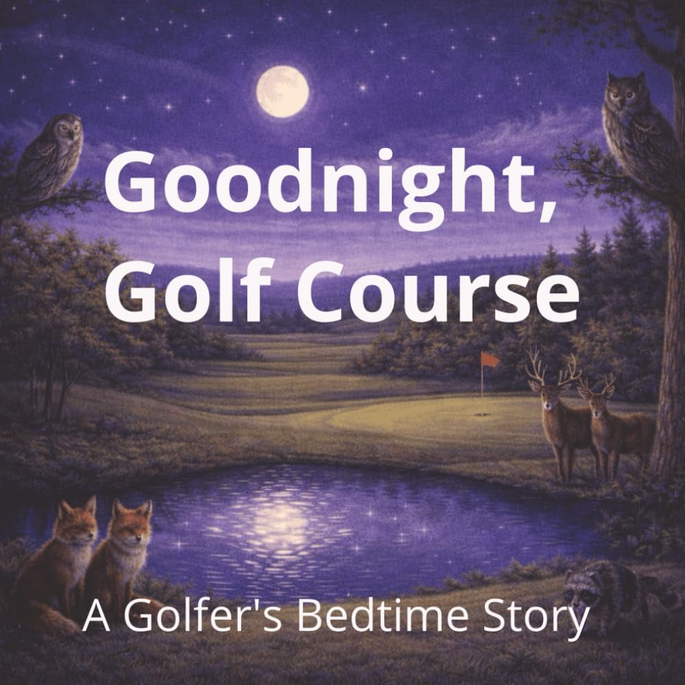 Independently Published - Reserve Buenas Noches, Campo De Golf: La Historia De Un Golfista Antes De Dormir