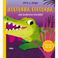 Océano - Libro ¡Cocodrilo, Cocodrilo, Que Poderosa Mordida - Priddy Books