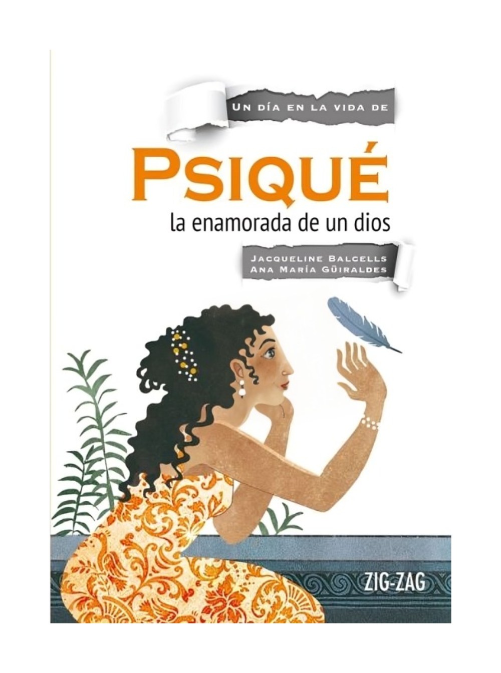 Zig Zag - Libro Psique La Enamorada De Un Dios Ana María Guiraldes