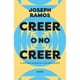thumbnail image 1 of Creer o no creer. El misterio de Dios a la luz de la razón, 1 of 1