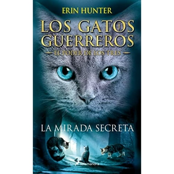 Gatos Guerreros - Poder De Tres 1: Mirada Secreta - Hunter