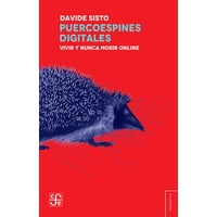 Fondo De Cultura Económica - Libro Puercoespines Digitales - Davide Sisto