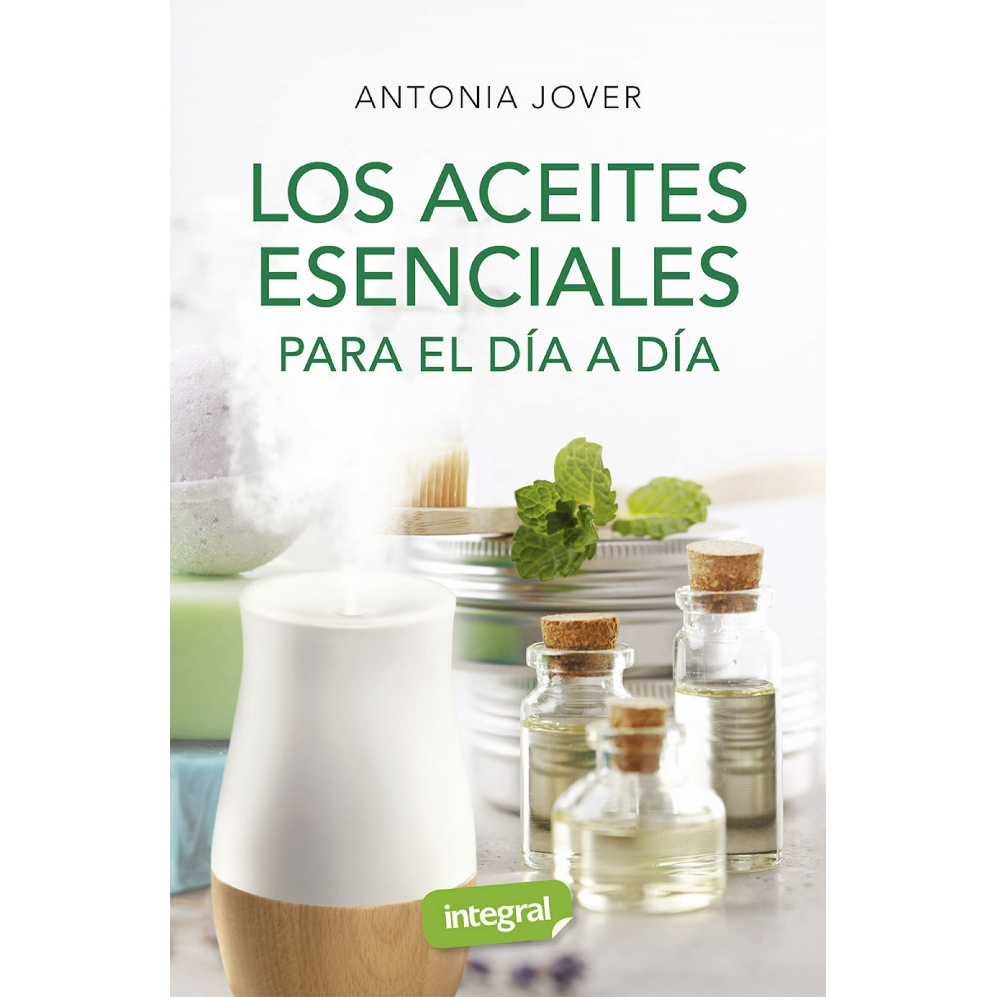 Integral - Los Aceites Esenciales Para El Dia A Dia