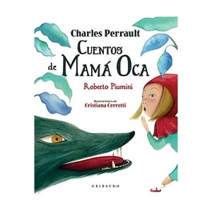 Gribaudo - Cuentos De Mama Oca