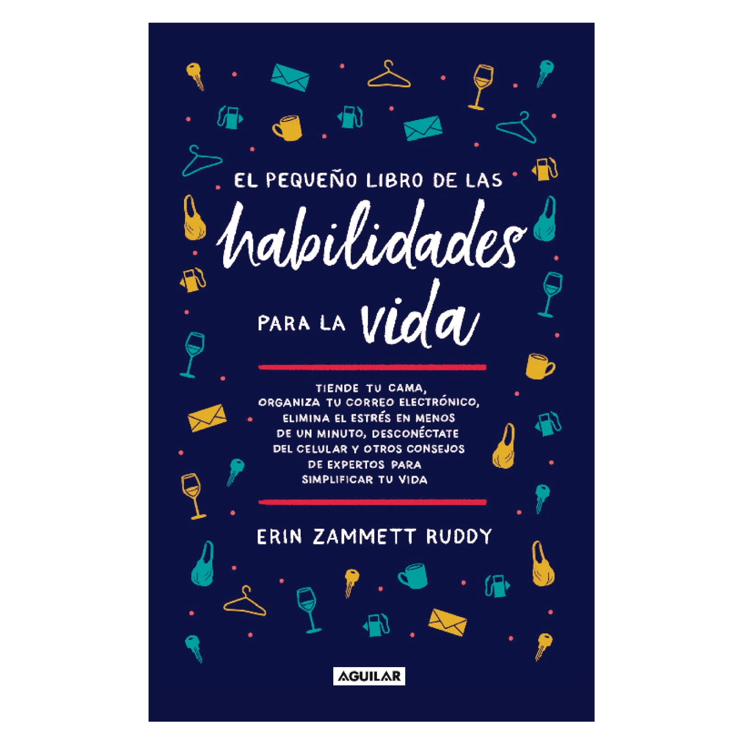Aguilar - Libro El Pequeño Libro De Habilidades Para La Vida - Zammett
