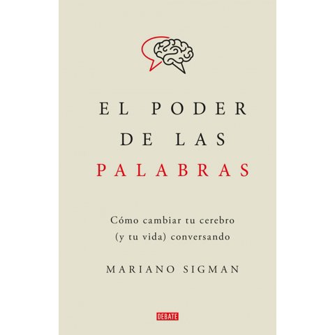 Debate - Libro El Poder De Las Palabras - Mariano Sigman -