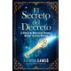 thumbnail image 1 of Libro El Secreto del Decreto: La Ciencia de Materializar Deseos, 1 of 1