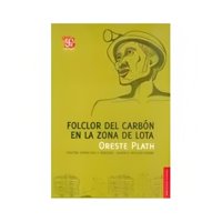 Fce Chile - Libro Folclor Del Carbon En La Zona De Lota 694
