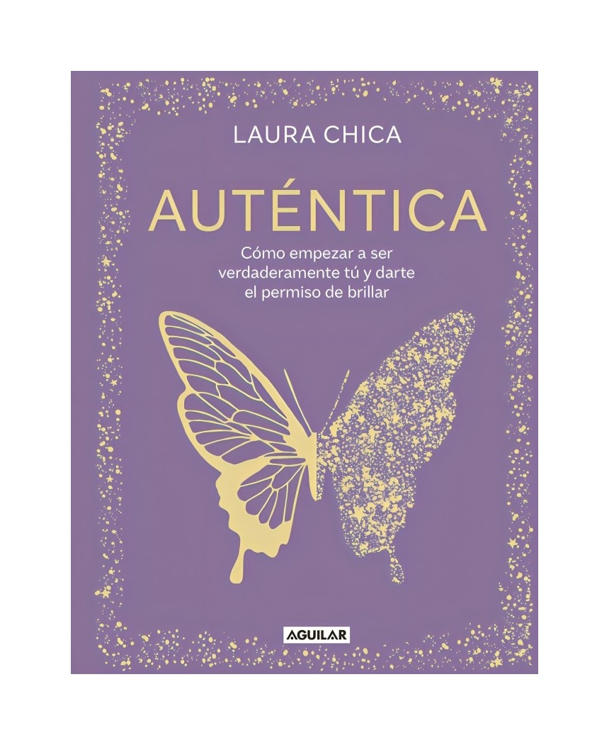 Aguilar - Libro Auténtica Laura Chica