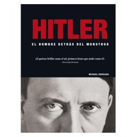 Edimat Libros - Libro Hitler - El Hombre Detrás Del Monstruo