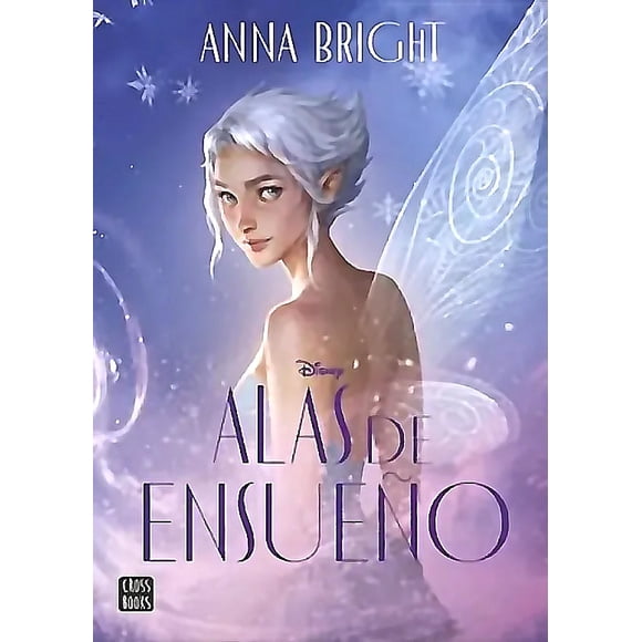 Libro Alas de ensueño - Anna Bright