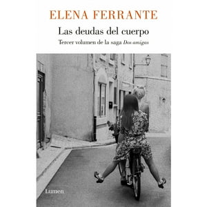 Penguin Random House - Libro Las Deudas Del Cuerpo (Dos Amigas 3)