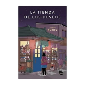 Planeta - Libro La Tienda De Los Deseos - Hiyoku Korisu