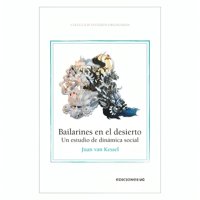 Ediciones Uc - Libro Bailarines En El Desierto-Juan Van Kessel
