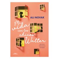 Alfaguara Infantil Y Juvenil - Libro Mi Vida Con Los Chicos Walter