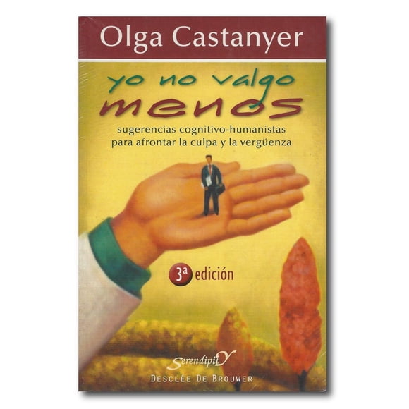 Yo No Valgo Menos Sugerencias Cognitivo-humanistas para Afrontar la Culpa