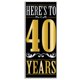 thumbnail image 1 of Funda para puerta Beistle Here's to 40 Years (plástico, 30 cm x 1,8 m), 1 of 1
