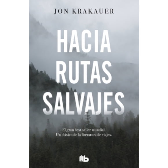Libro Hacia rutas salvajes