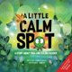 thumbnail image 1 of Libro "A Little Calm SPOT" de Diane Alber – Historia de Yoga, 1 of 1