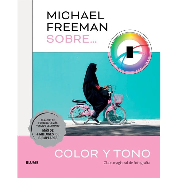 Michael Freeman Sobre Color Y Tono