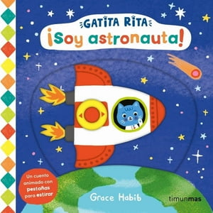 Timun Mas - Libro Gatita Rita. ¡Soy Astronauta! - Grace Habib