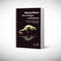 Anagrama - Libro Tecnología Y Barbarie - Michel Nieva