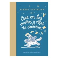 Lumen Infantil - Libro Cree En Los Sueños Y Ellos Te Crearán 257