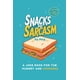 thumbnail image 1 of Libro de chistes Snacks and Sarcasm publicado de forma independiente, 1 of 1