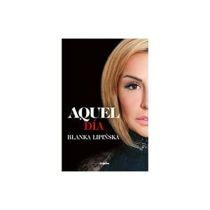 Penguin Random House - Libro Aquel Día Blanka Lipinska