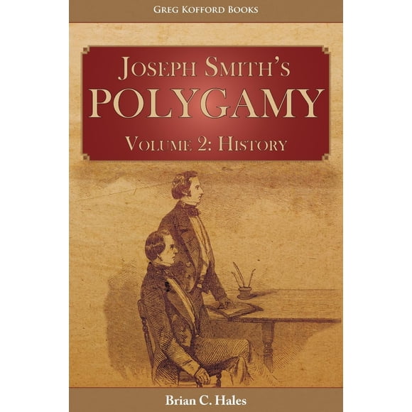 Libro Greg Kofford: Poligamia de Joseph Smith, Volumen 2