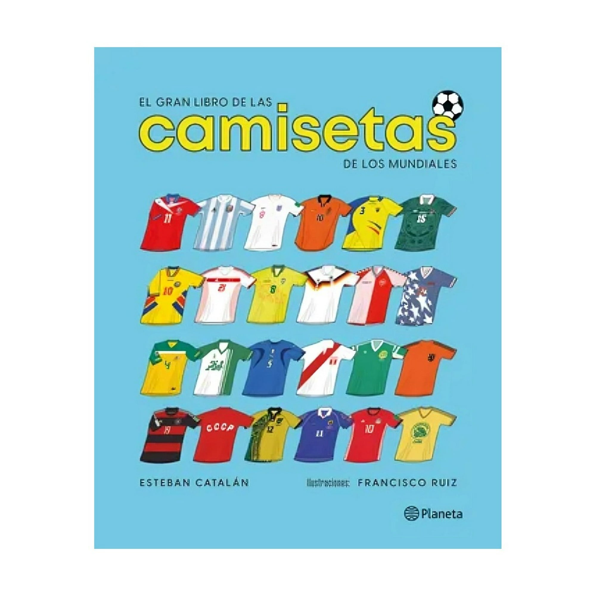 Planeta - Libro El Gran Libro De Las Camisetas De Los Mundiales - Est