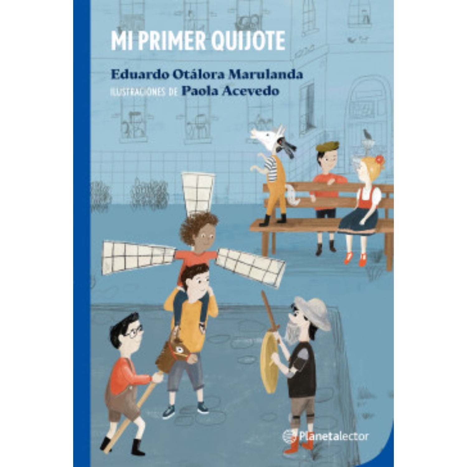 Planetalector Chile - Libro Mi Primer Quijote