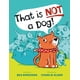 thumbnail image 1 of Libro That Is Not a Dog! de Nancy Paulsen, 1 of 1