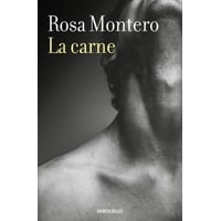 Alfaguara - Libro La Carne - Rosa Montero